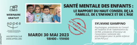 bandeau 40e webinaire gratuit : Santé mentale des enfants : le rapport du Haut Conseil de la Famille, de l'Enfance et de l'Âge