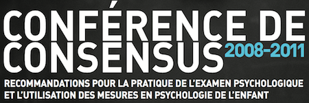 bandeau Conference de consensus - L'examen psychologique et l'utilisation des mesures en psychologie de l'enfant