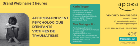 illustration [Grand webinaire 3h] Vendredi 28 mars 2025 (14-17h) - Accompagnement psychologique d’enfants victimes de traumatisme